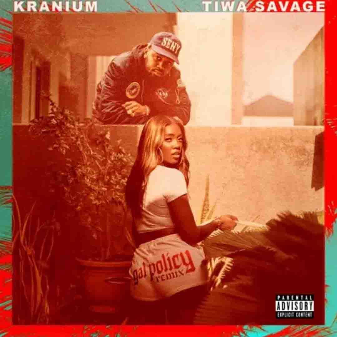 Kranium – Gal Policy (Remix) Ft Tiwa Savage | AaceHypez